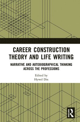 bokomslag Career Construction Theory and Life Writing