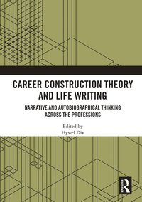 bokomslag Career Construction Theory and Life Writing