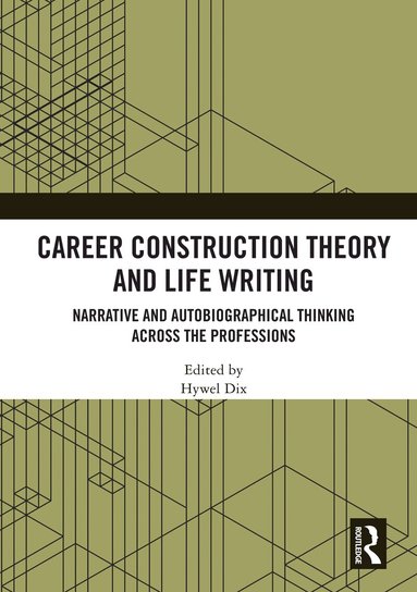 Hywel Dix - Career Construction Theory and Life Writing, Häftad