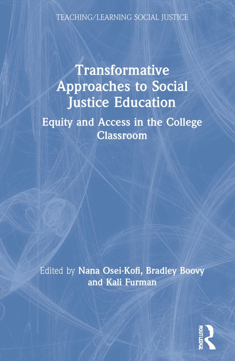 Transformative Approaches to Social Justice Education 1