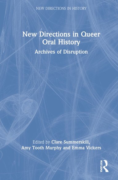 bokomslag New Directions in Queer Oral History