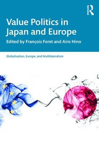 bokomslag Value Politics in Japan and Europe