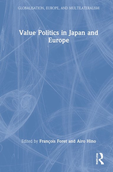 bokomslag Value Politics in Japan and Europe