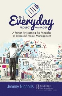 bokomslag The Everyday Project Manager