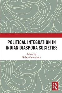 bokomslag Political Integration in Indian Diaspora Societies