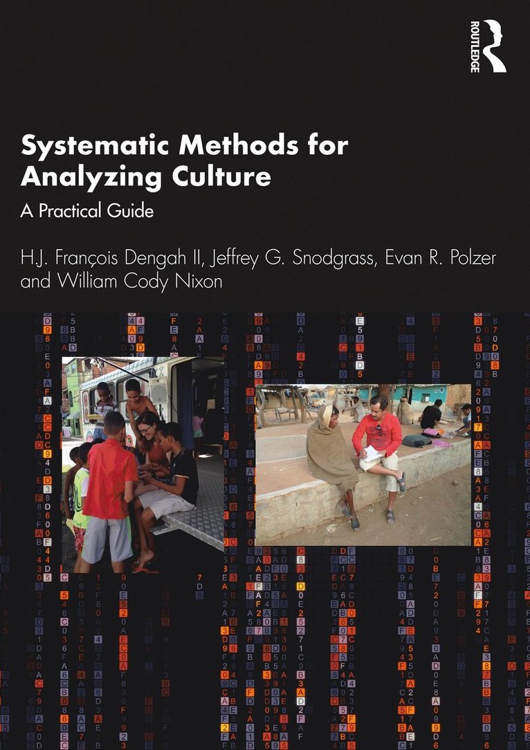 H.J. François Dengah II, Jeffrey G. Snodgrass, Evan R. Polzer, William Cody Nixon, H.J. Francois Dengah II, H. J. François Dengah II - Systematic Methods for Analyzing Culture, Häftad