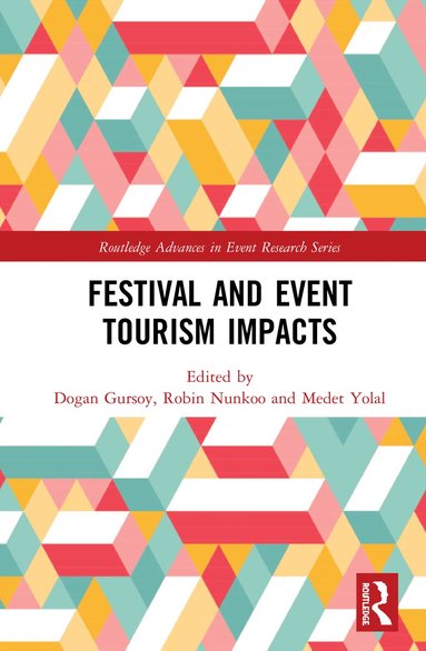 Dogan Gursoy, Robin Nunkoo, Medet Yolal - Festival and Event Tourism Impacts, Häftad