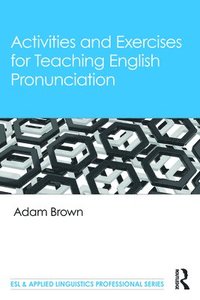 bokomslag Activities and Exercises for Teaching English Pronunciation