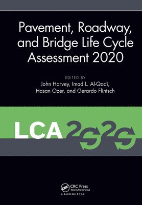 Pavement, Roadway, and Bridge Life Cycle Assessment 2020 1