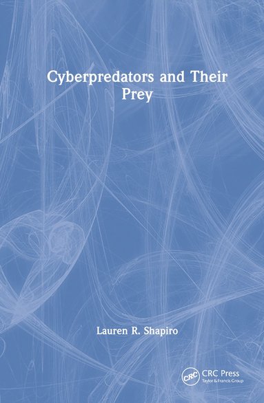 bokomslag Cyberpredators and Their Prey