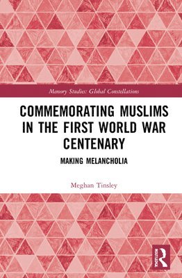 Commemorating Muslims in the First World War Centenary 1