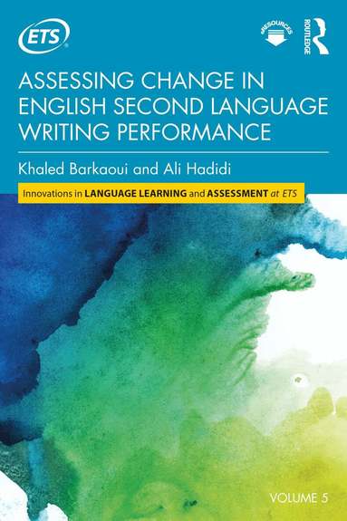 Khaled Barkaoui, Ali Hadidi - Assessing Change in English Second Language Writing Performance, Häftad