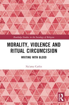 bokomslag Morality, Violence, and Ritual Circumcision