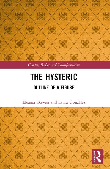 Eleanor Bowen, Laura González - Hysteric, Häftad
