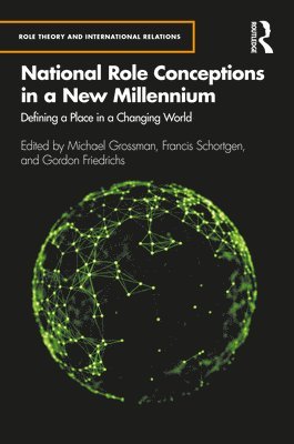 National Role Conceptions in a New Millennium 1