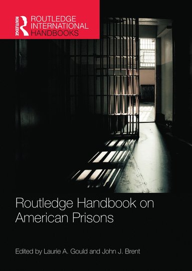 bokomslag Routledge Handbook on American Prisons