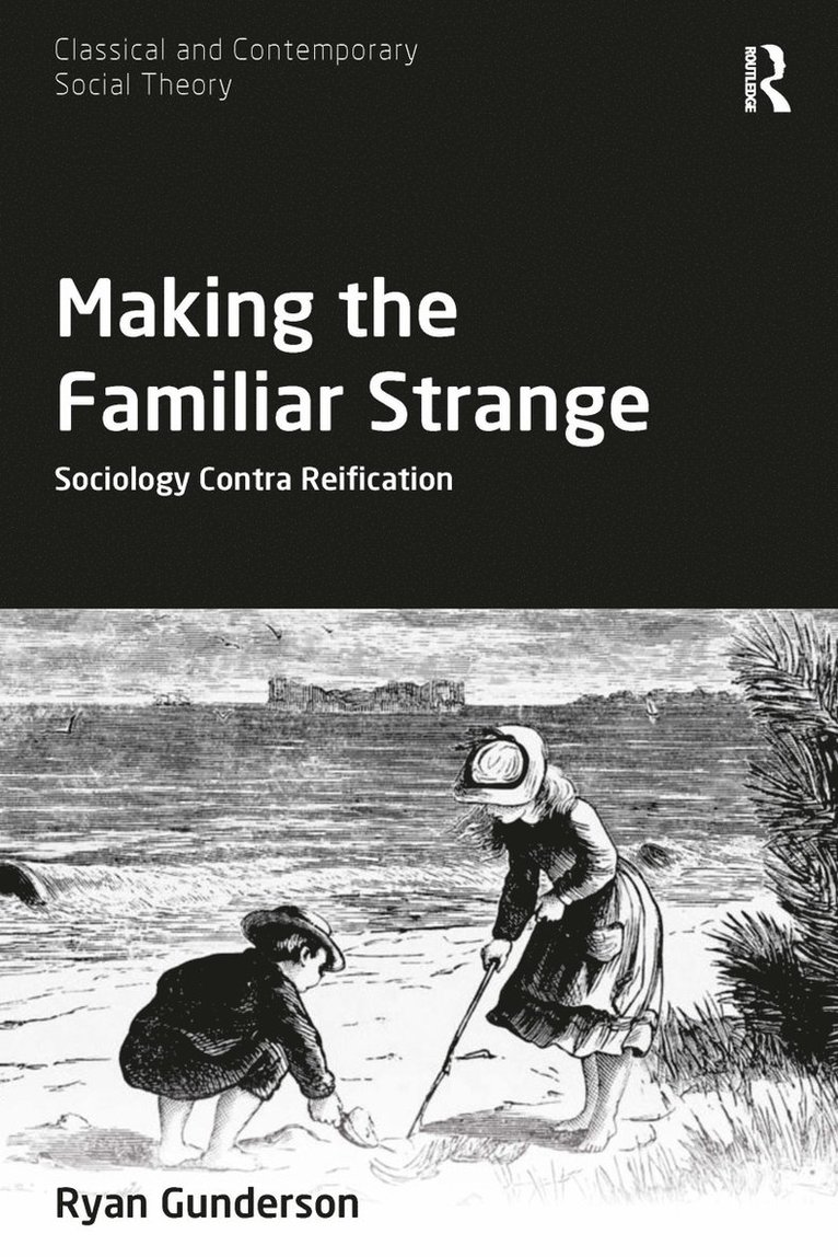 Ryan Gunderson, USA) Gunderson, Ryan (Miami University - Making the Familiar Strange, Häftad