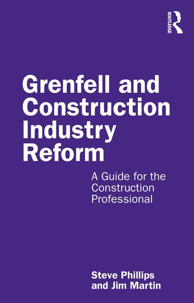 Steve Phillips, Jim Martin - Grenfell and Construction Industry Reform, Häftad
