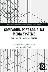 bokomslag Comparing Post-Socialist Media Systems
