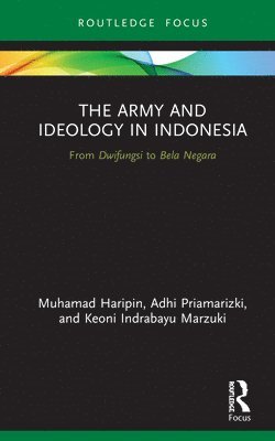 The Army and Ideology in Indonesia 1