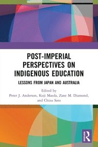 bokomslag Post-Imperial Perspectives on Indigenous Education