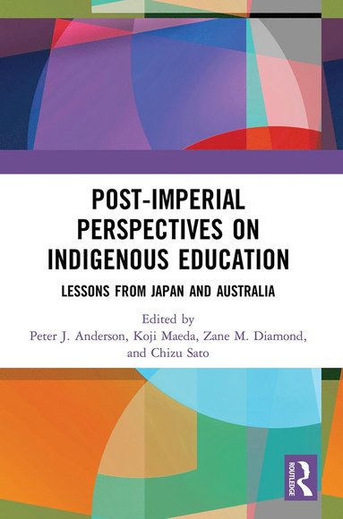 bokomslag Post-Imperial Perspectives on Indigenous Education