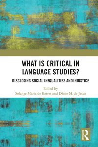 bokomslag What Is Critical in Language Studies