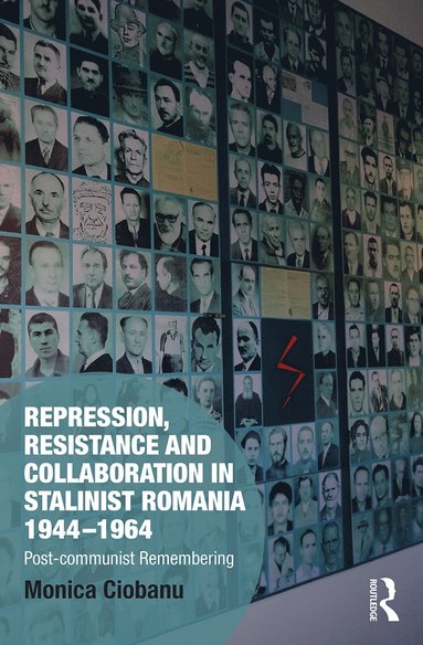 bokomslag Repression, Resistance and Collaboration in Stalinist Romania 1944-1964