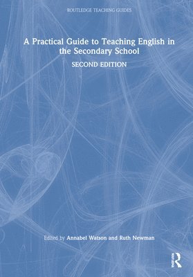 A Practical Guide to Teaching English in the Secondary School 1