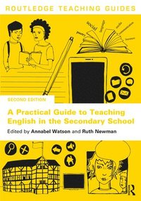 bokomslag A Practical Guide to Teaching English in the Secondary School