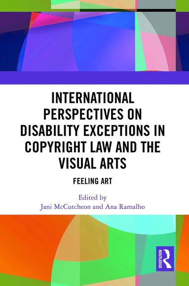 bokomslag International Perspectives on Disability Exceptions in Copyright Law and the Visual Arts