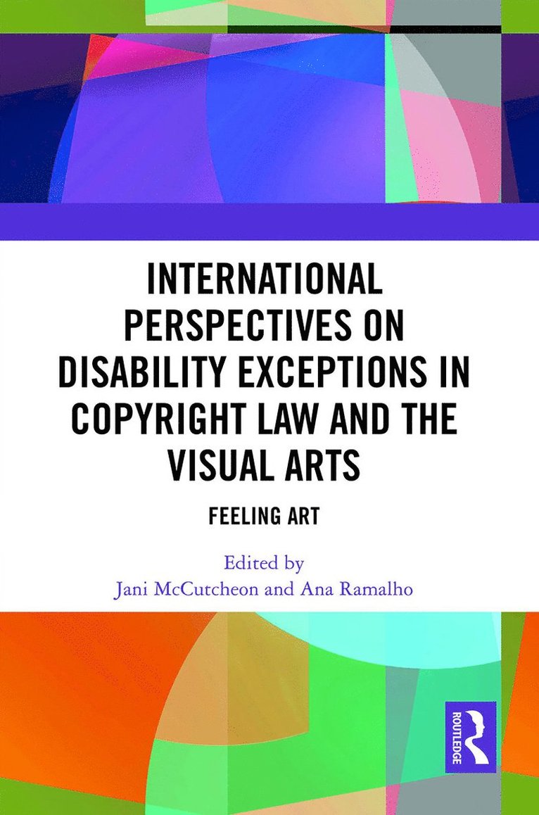 International Perspectives on Disability Exceptions in Copyright Law and the Visual Arts 1