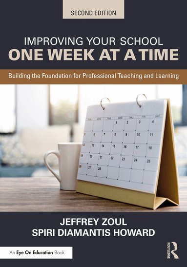 Jeffrey Zoul, Spiri Diamantis Howard - Improving Your School One Week at a Time, Häftad