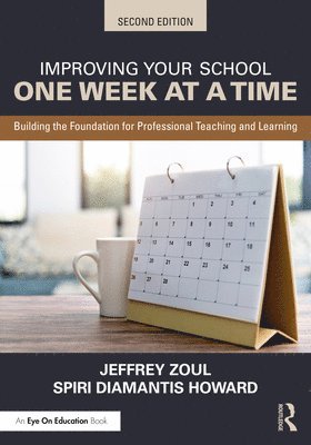 Jeffrey Zoul, Spiri Diamantis Howard - Improving Your School One Week at a Time, Häftad