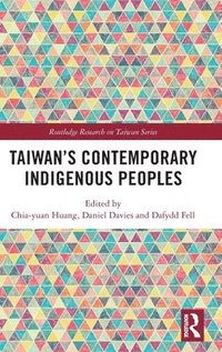 bokomslag Taiwans Contemporary Indigenous Peoples