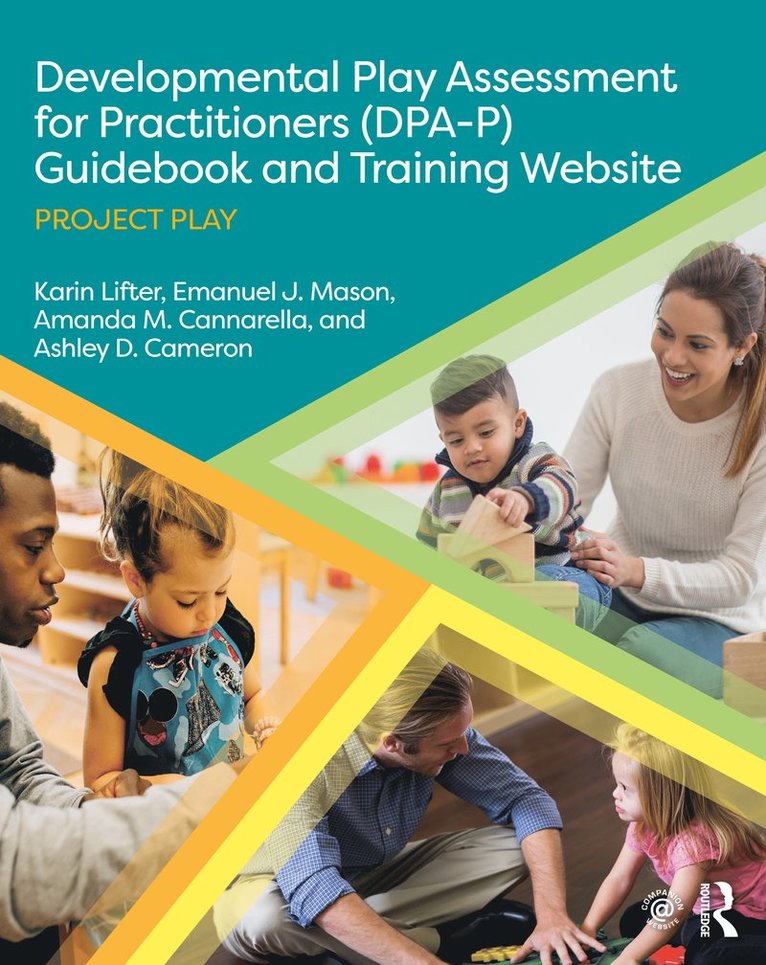 Developmental Play Assessment for Practitioners (DPA-P) Guidebook and Training Website 1