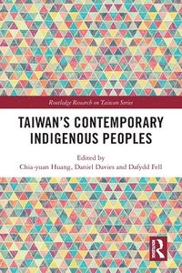 bokomslag Taiwans Contemporary Indigenous Peoples