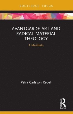 Avantgarde Art and Radical Material Theology 1
