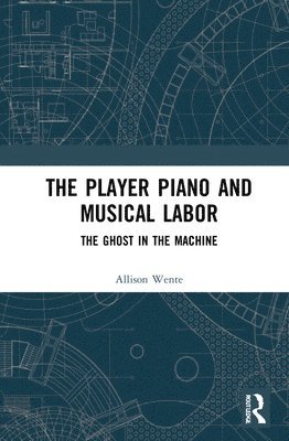 The Player Piano and Musical Labor 1