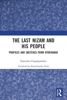 bokomslag The Last Nizam and His People