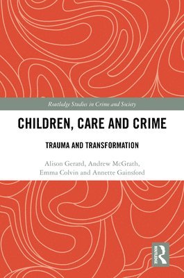 Children, Care and Crime 1