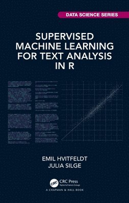 Supervised Machine Learning for Text Analysis in R