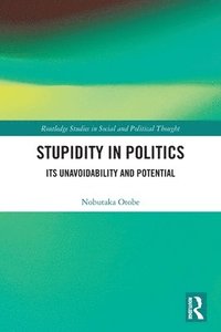 bokomslag Stupidity in Politics
