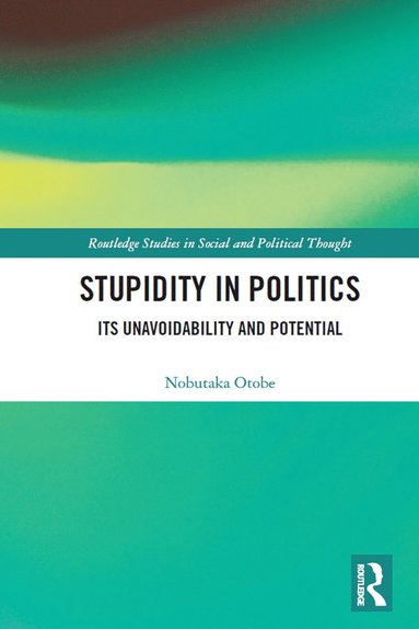 bokomslag Stupidity in Politics