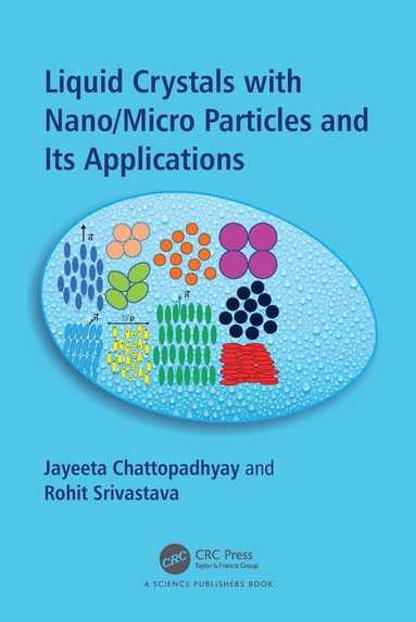 bokomslag Liquid Crystals with Nano/Micro Particles and Their Applications