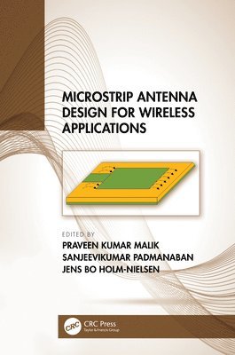 bokomslag Microstrip Antenna Design for Wireless Applications