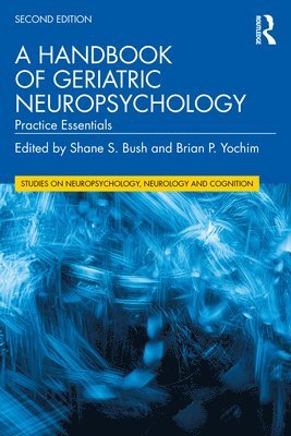 A Handbook of Geriatric Neuropsychology 1