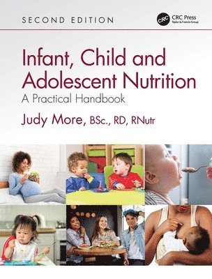 Judy More, UK) More, Judy (Freelance Paediatric Dietitian and Registered Nutritionist, London - Infant, Child and Adolescent Nutrition, Häftad