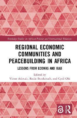 Regional Economic Communities and Peacebuilding in Africa 1