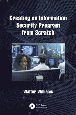 Creating an Information Security Program from Scratch 1